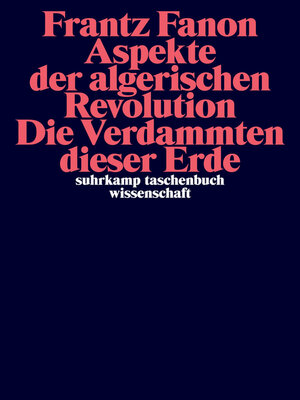 cover image of Aspekte der algerischen Revolution / Die Verdammten dieser Erde